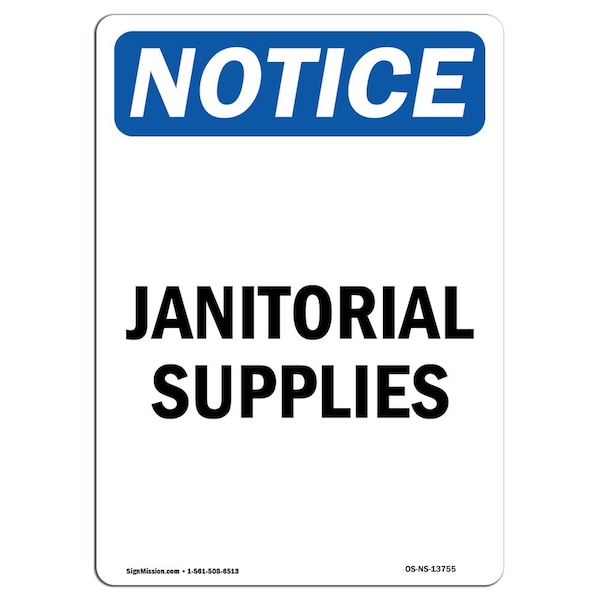 Safety Sign, OSHA Notice, 5" Height, Janitorial Supplies Sign, Portrait, 10PK